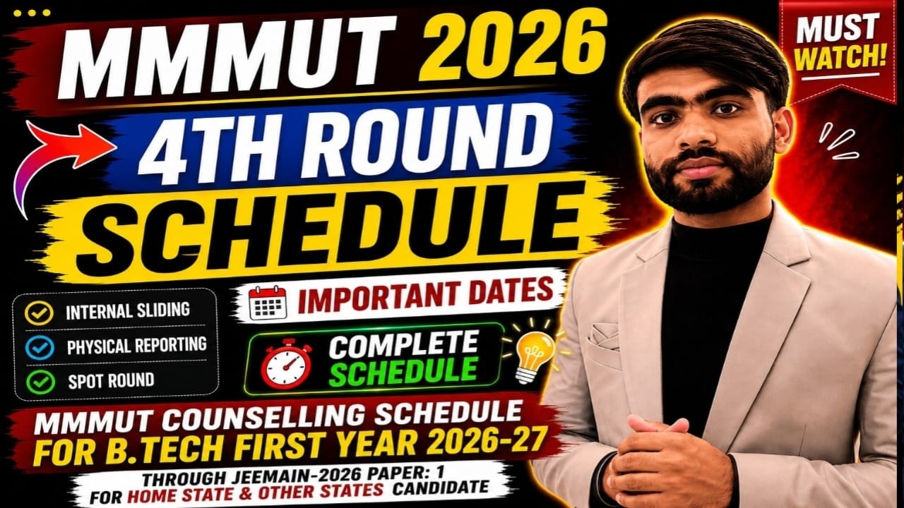 MMMUT Counselling 2026 Round 4 Full Schedule | Internal Sliding, Reporting & Spot Round Complete