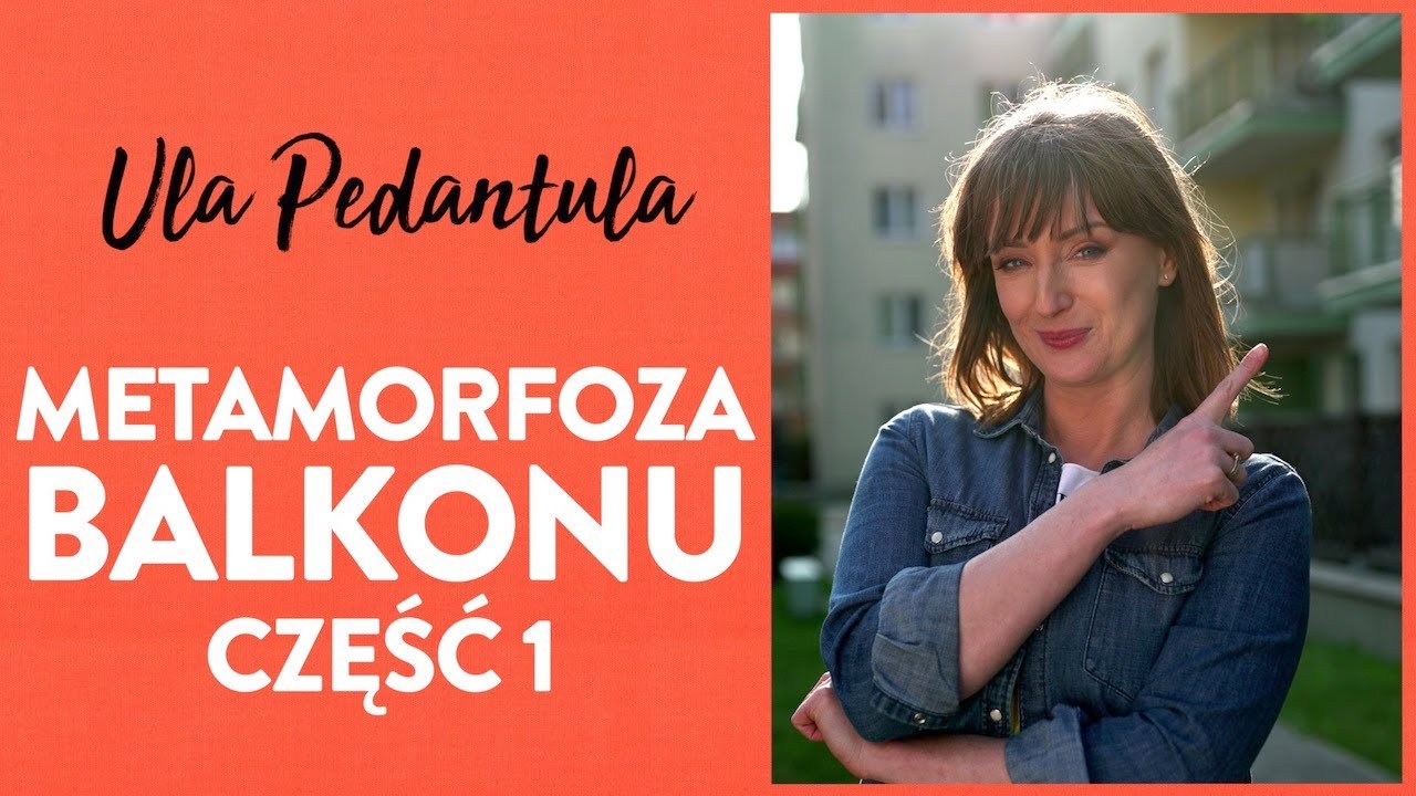 Nowy balkon na wiosnę. Odcinek 1 | Ula Pedantula #193