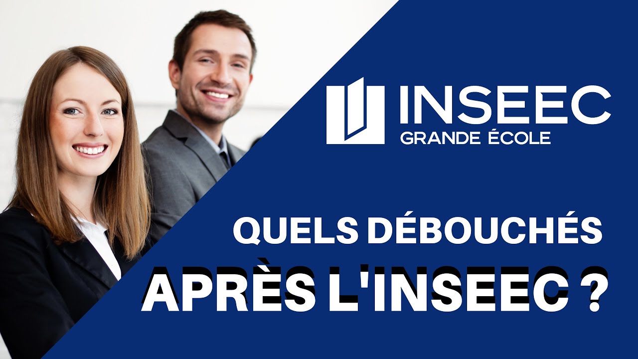 INSEEC GRANDE ECOLE - Quels DÉBOUCHÉS ?