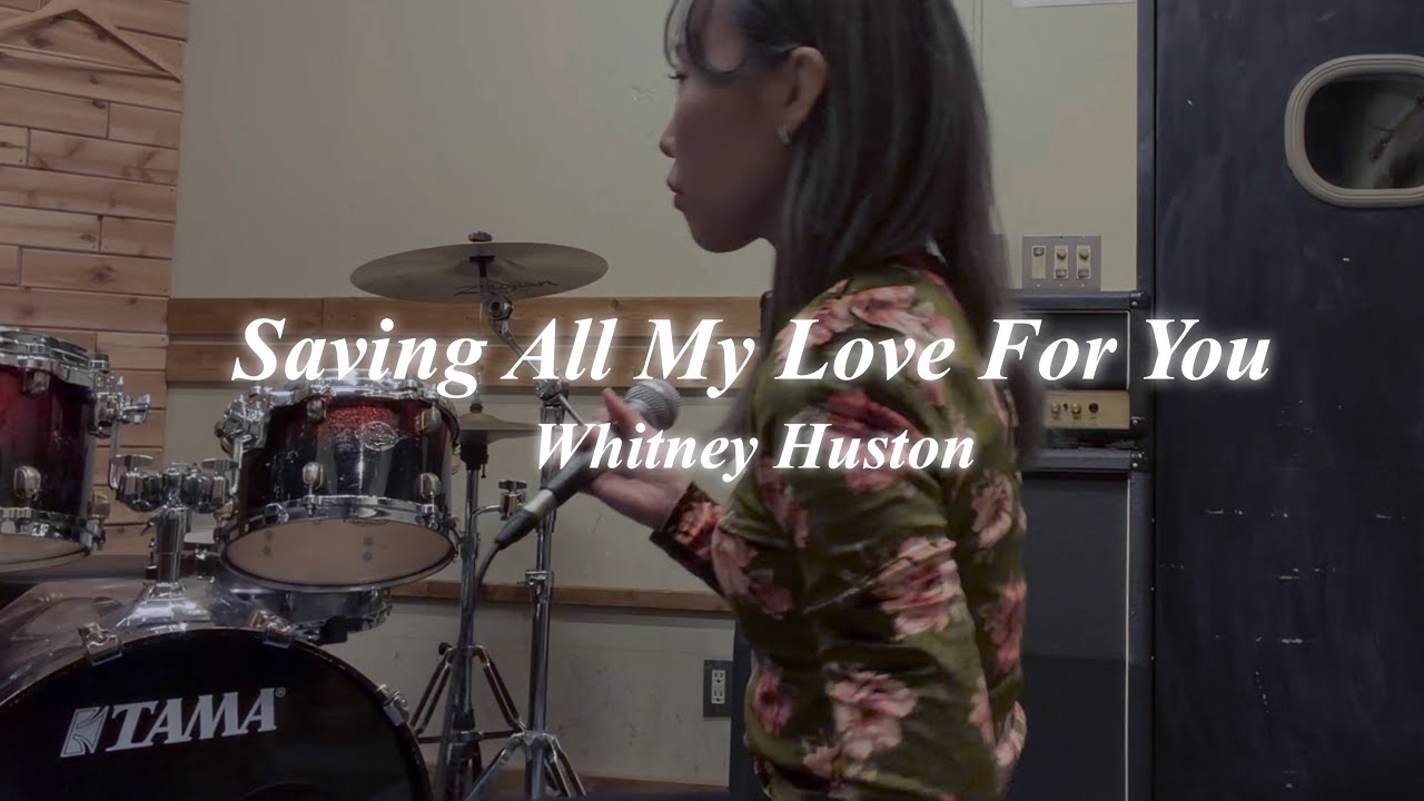 【cover】Saving All My Love For You / Whitney Huston