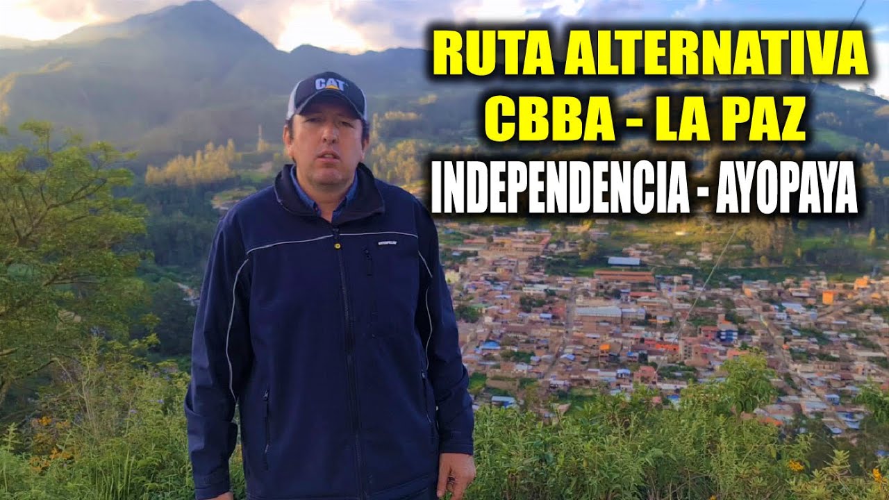 Ruta alternativa Cochabamba - La Paz, puente Sacambaya, Independencia - Ayoapaya