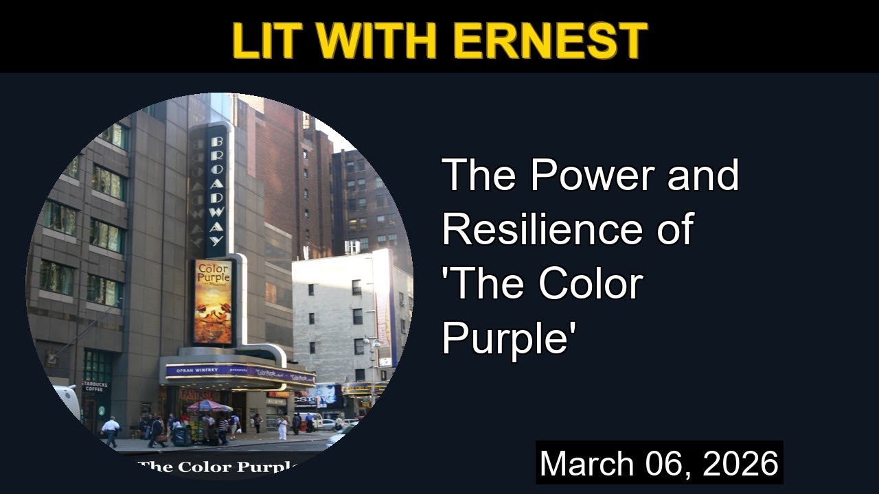 The Power and Resilience of 'The Color Purple' | Lit with Ernest