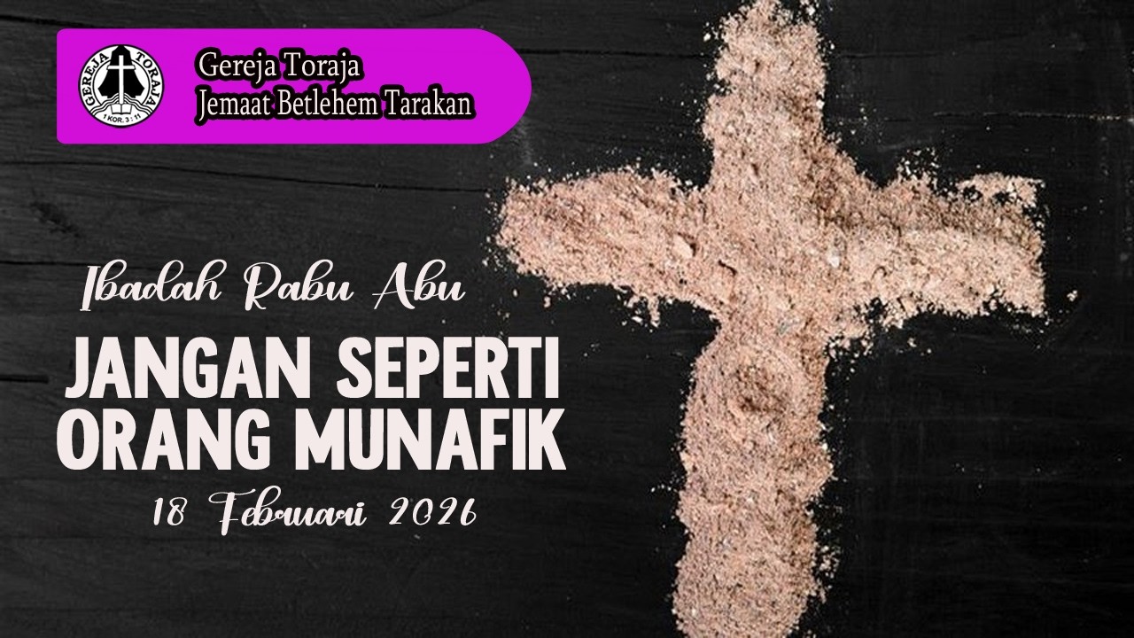 🔴[LIVE]  Ibadah Rabu Abu Gereja Toraja Jemaat Betlehem Tarakan | 18 Februari 2026
