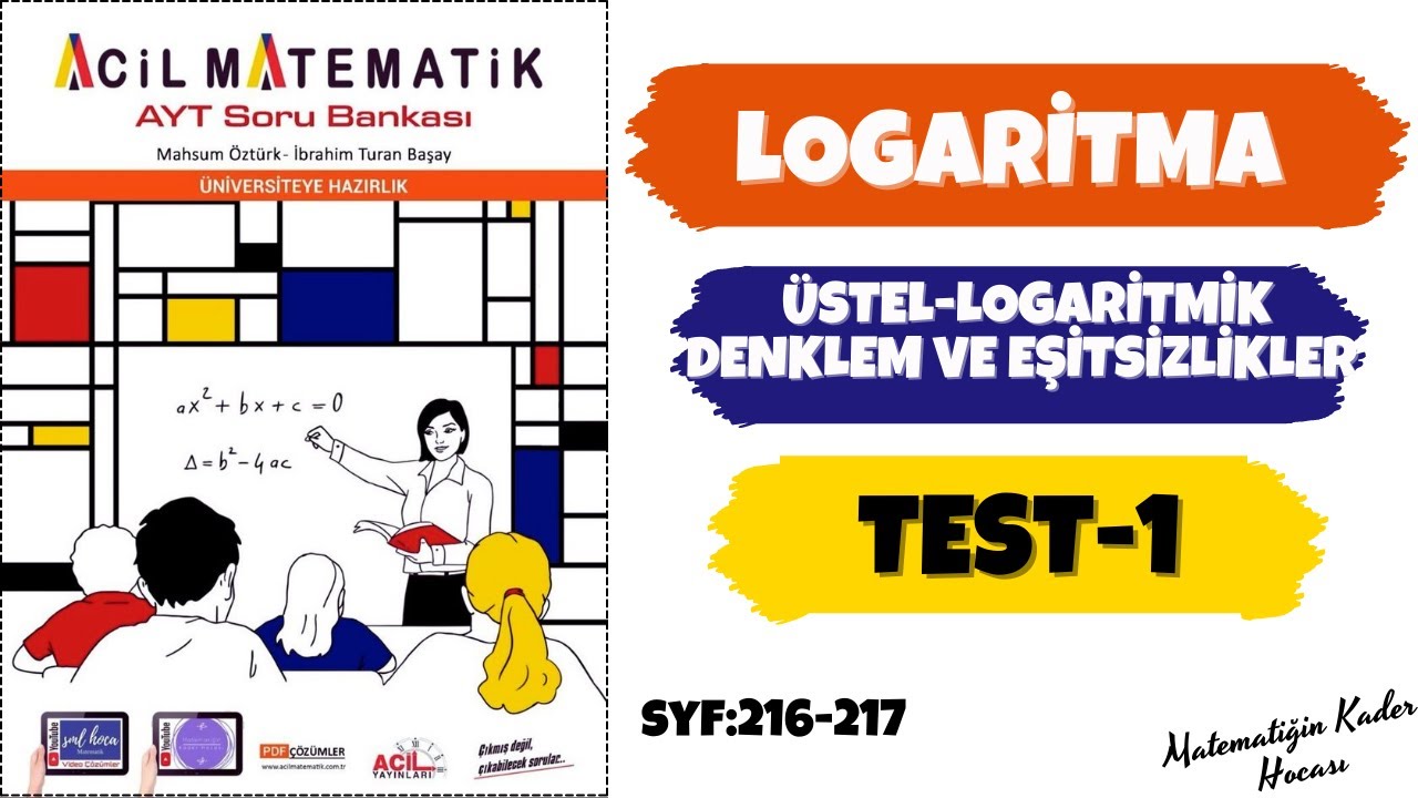 2022 ACİL MATEMATİK AYT | LOGARİTMA | ÜSTEL-LOGARİTMİK DENKLEM VE EŞİTSİZLİKLER TEST-1 | Syf:216-217