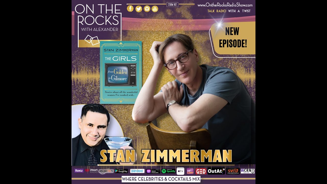 Golden Girls, Gilmore Girls, Roseanne Writer Stan Zimmerman: On the Rocks LIVE!