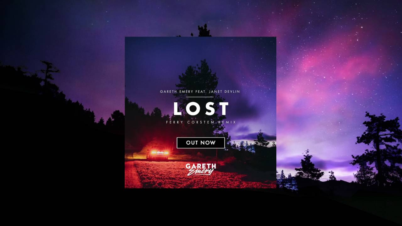 Gareth Emery feat. Janet Devlin - Lost (Ferry Corsten Remix)