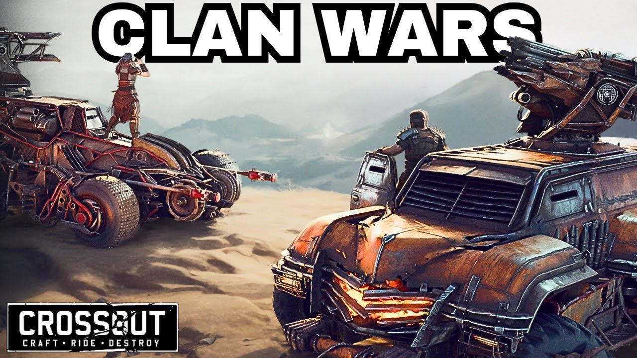 Crossout Clan Wars