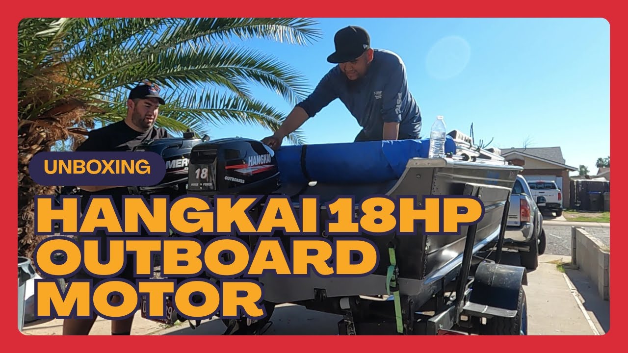 HANGKAI 18Hp - El Motor Fuera de borda mas económico en el Mercado @NaturalezaAlTiempo