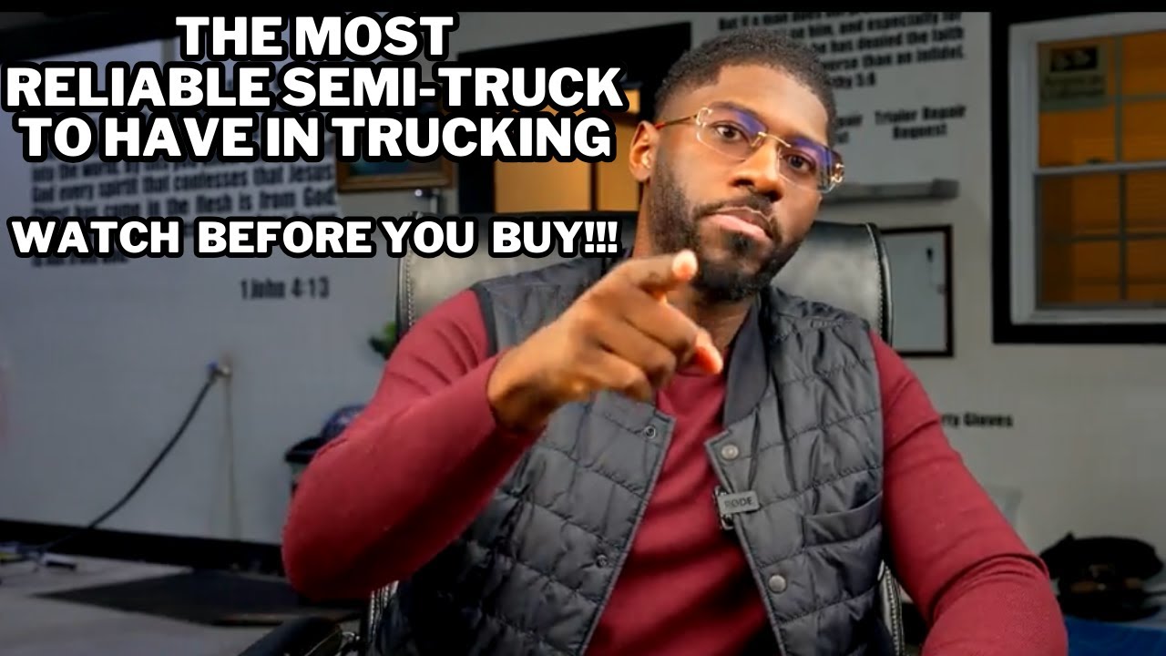 The BEST Semi-Truck You Need For Starting YOUR Trucking Company