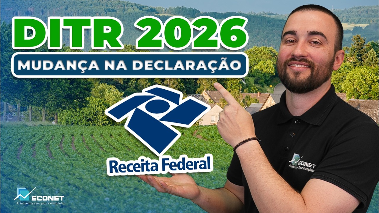 DETALHE IMPORTANTE NA DITR 2026! CONFIRA PARA N&Atilde;O ERRAR | IMPOSTO TERRITORIAL RURAL