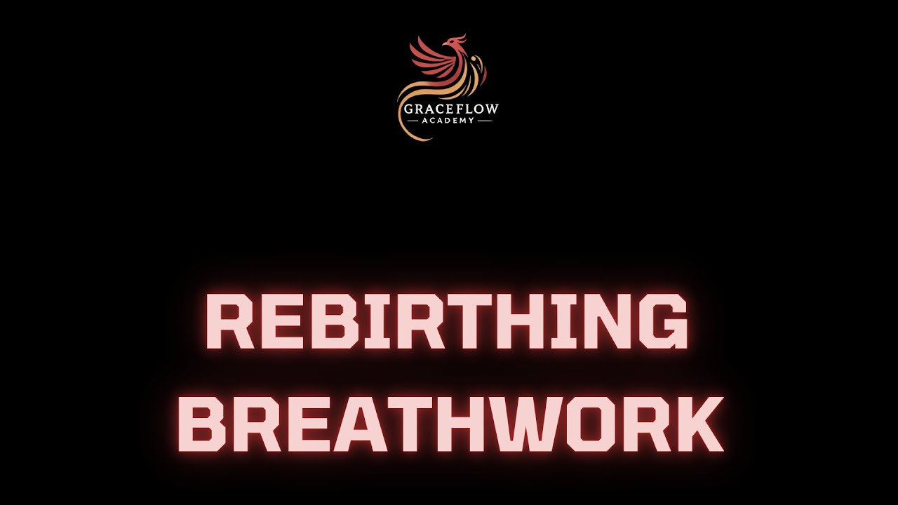 REBIRTHING BREATHWORK (explainer video)