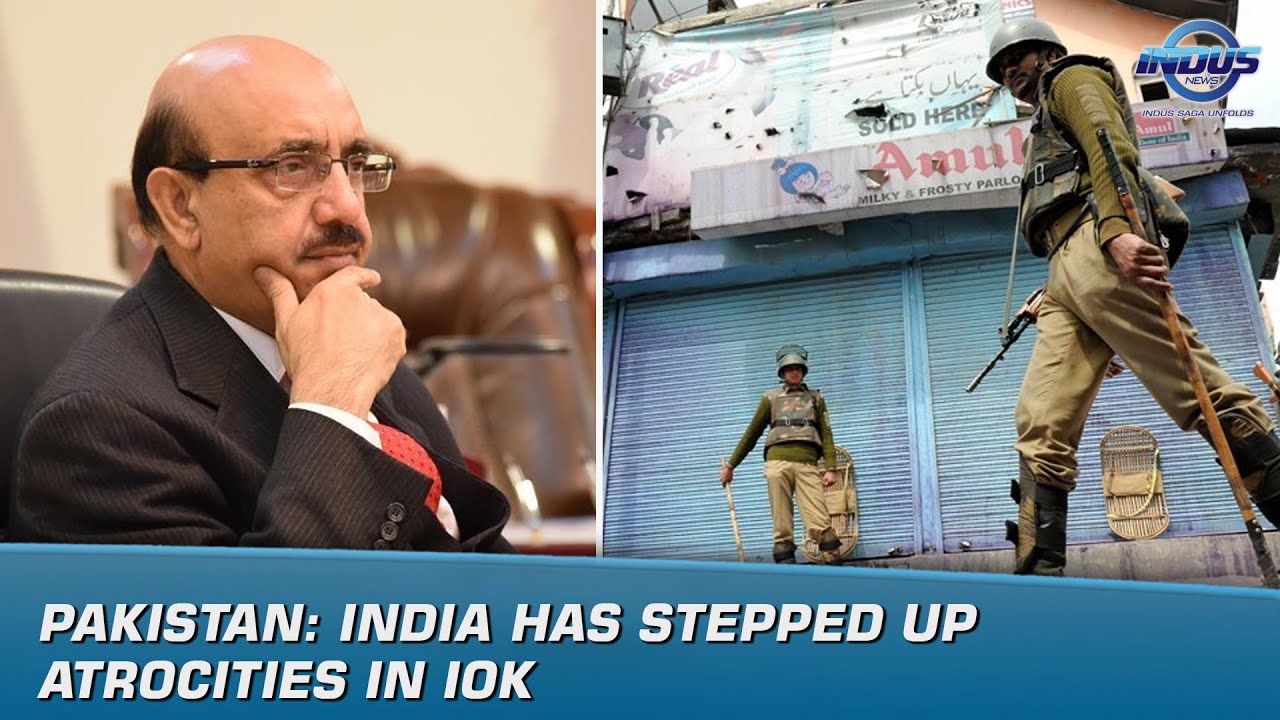 Pakistan: India has stepped up atrocities in IOK | News Bulletin | Indus News