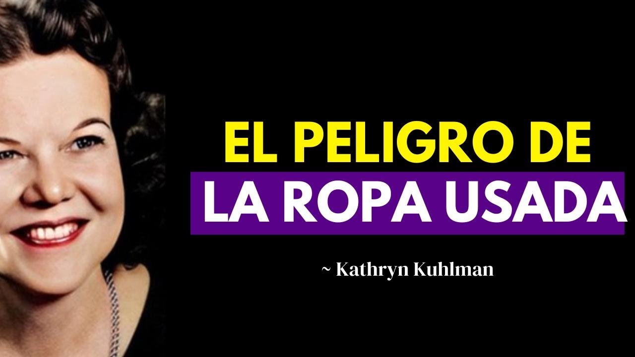 LA ROPA QUE UN CRISTIANO NUNCA DEBE USAR SEGÚN LA BIBLIA - Kathryn Kuhlman