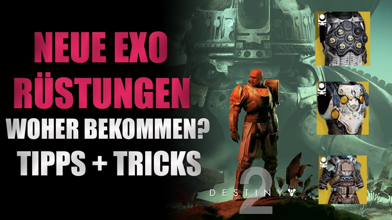 Saison 13 Exo Rüstungen - Wie man sie bekommt  - Waffen, Loadout Empfehlung [Destiny 2][deutsch]