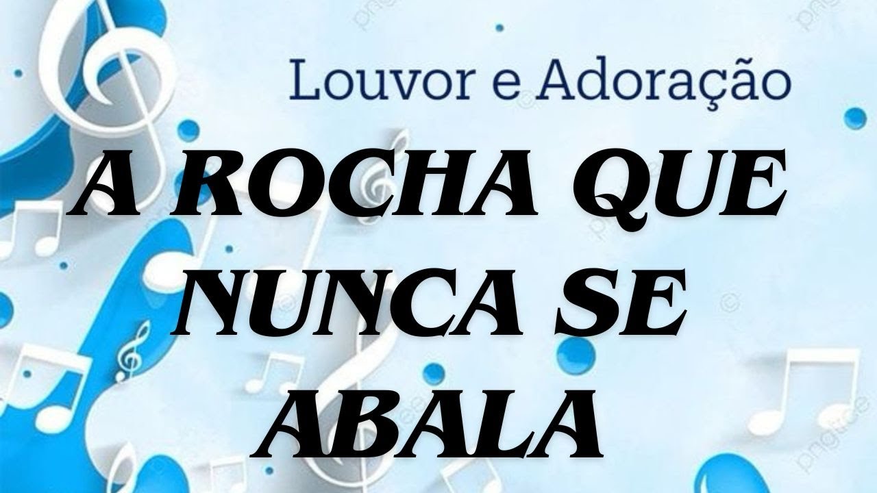 A Rocha Que Nunca Se Abala
