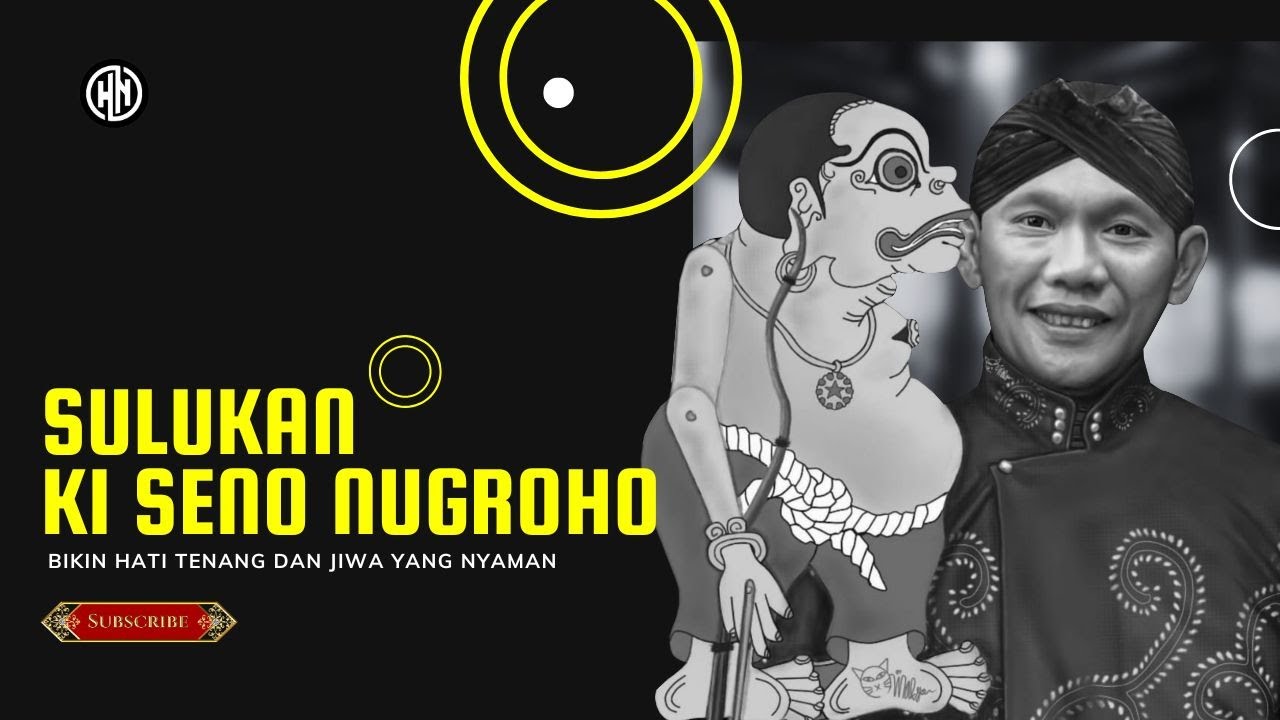 KOLEKSI SULUKAN KI SENO NUGROHO - SUARA ARUM, GANDEM BIKIN HATI TENANG