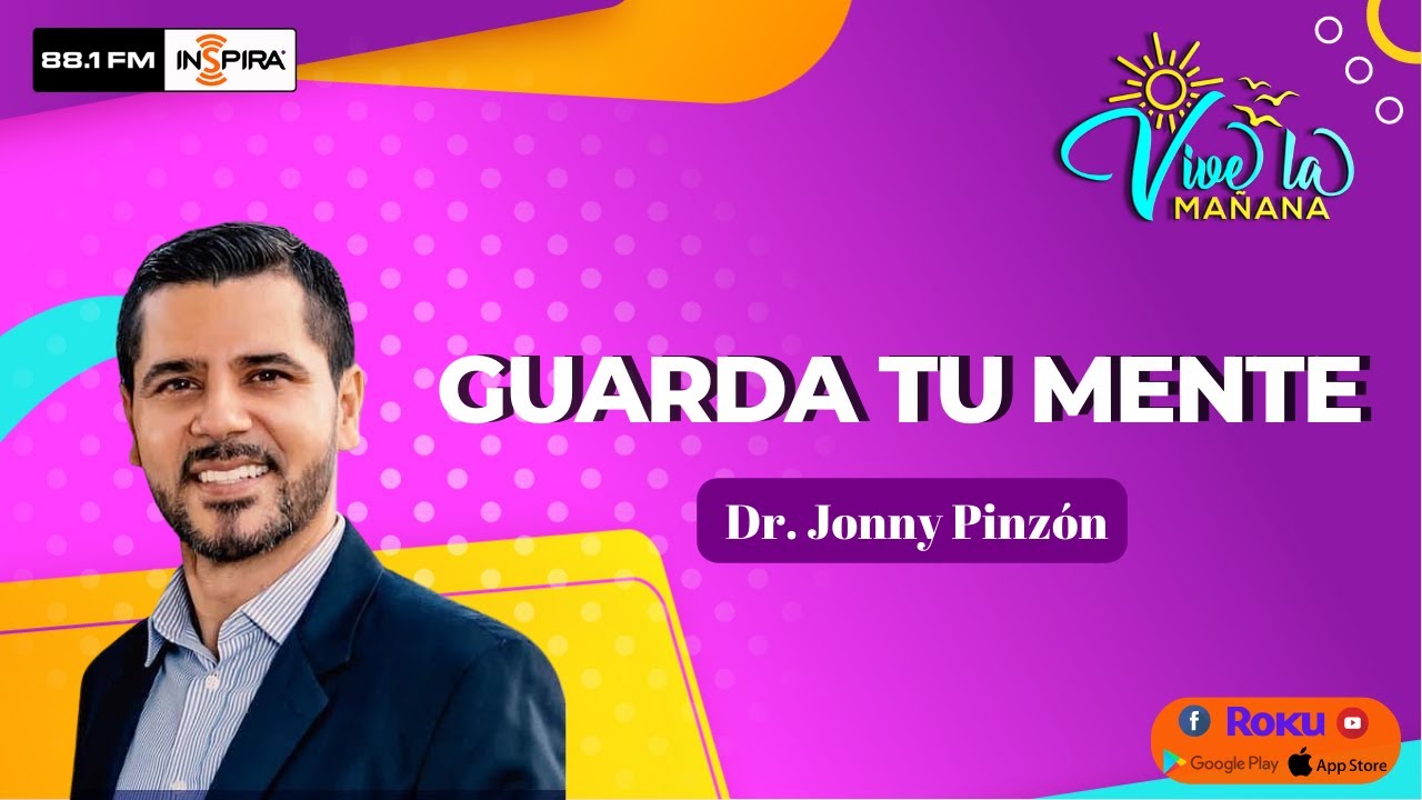 Guarda Tu Mente - Dr. Jonny Pinz&oacute;n