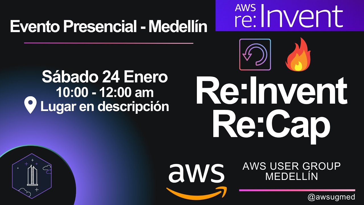 ¡AWS re:Invent re:Cap 2025 - User Group Medellín!