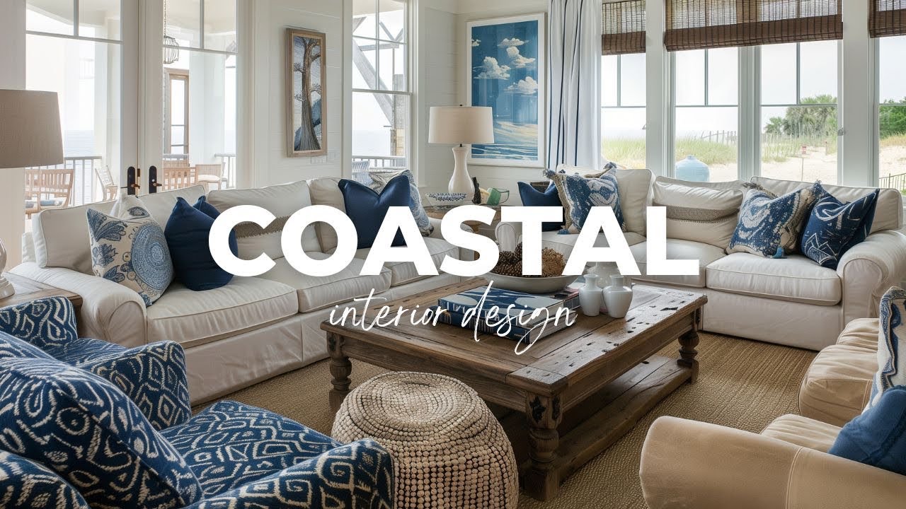 Coastal Interior Design: Relaxing and Stylish Beachside Retreat