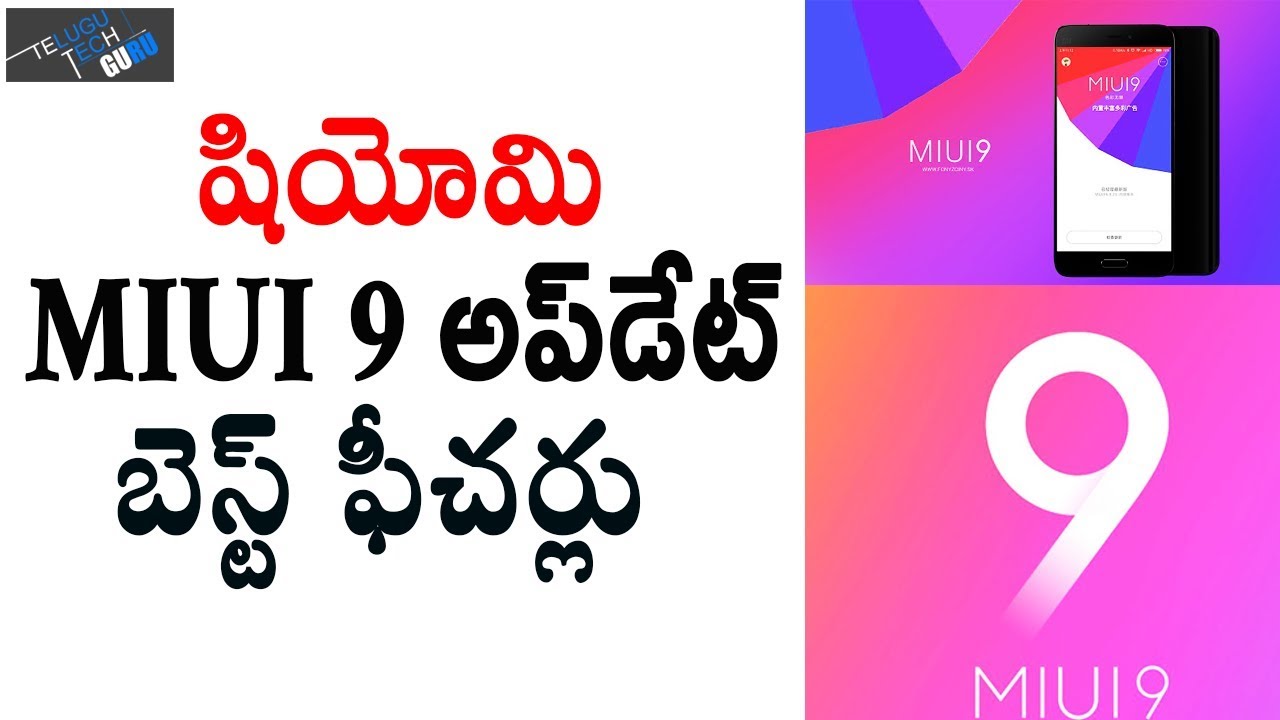 Xiaomi&rsquo;s MIUI 9 Android Update Beat Features - Telugu Tech Guru