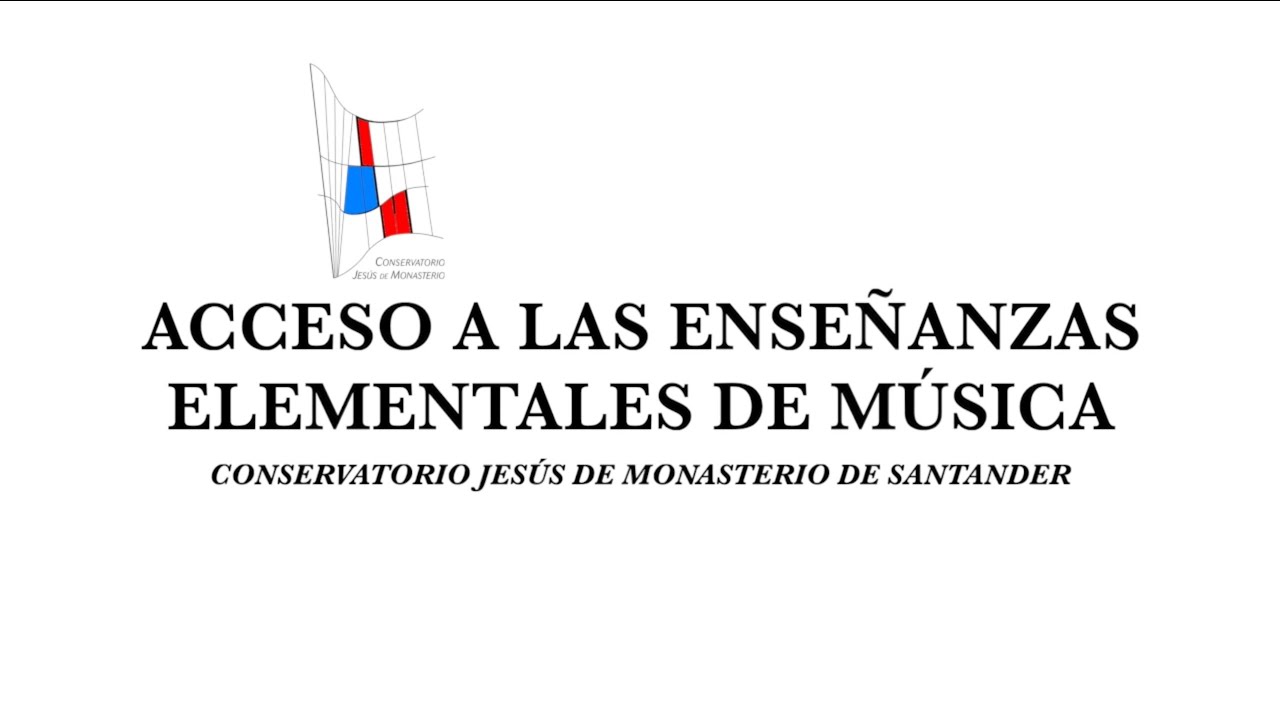 Acceso a las Enseñanzas Elementales de Música - Conservatorio Jesús de Monasterio