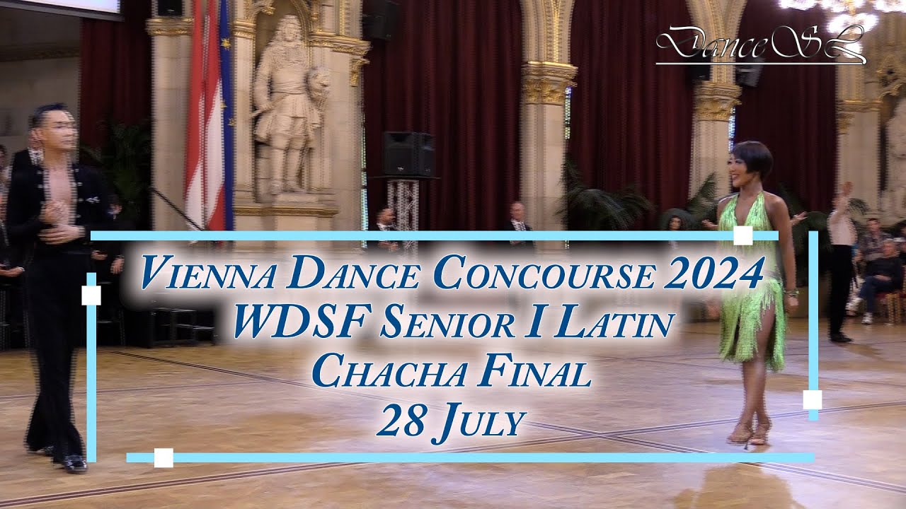 Vienna Dance Concourse 2024 - Senior I Latin Chacha WDSF - Final - 28 July 2024