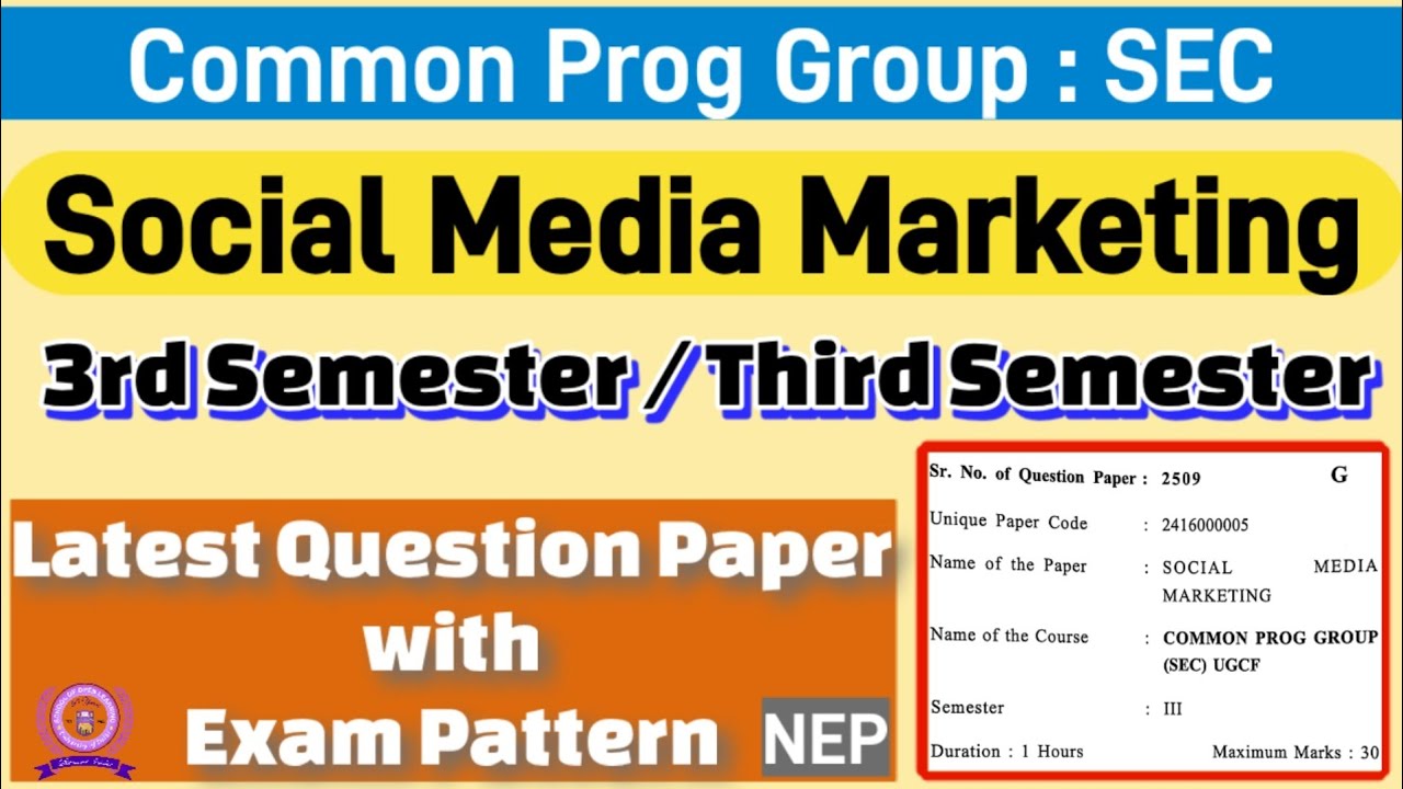 Social media marketing sec 3rd semester previous year question paper du sol / regular 