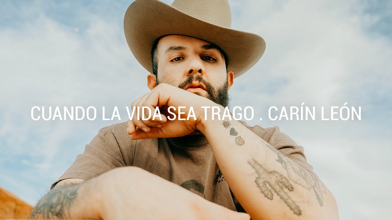Carin Le&oacute;n - Cuando La Vida Sea Trago [Official Video]