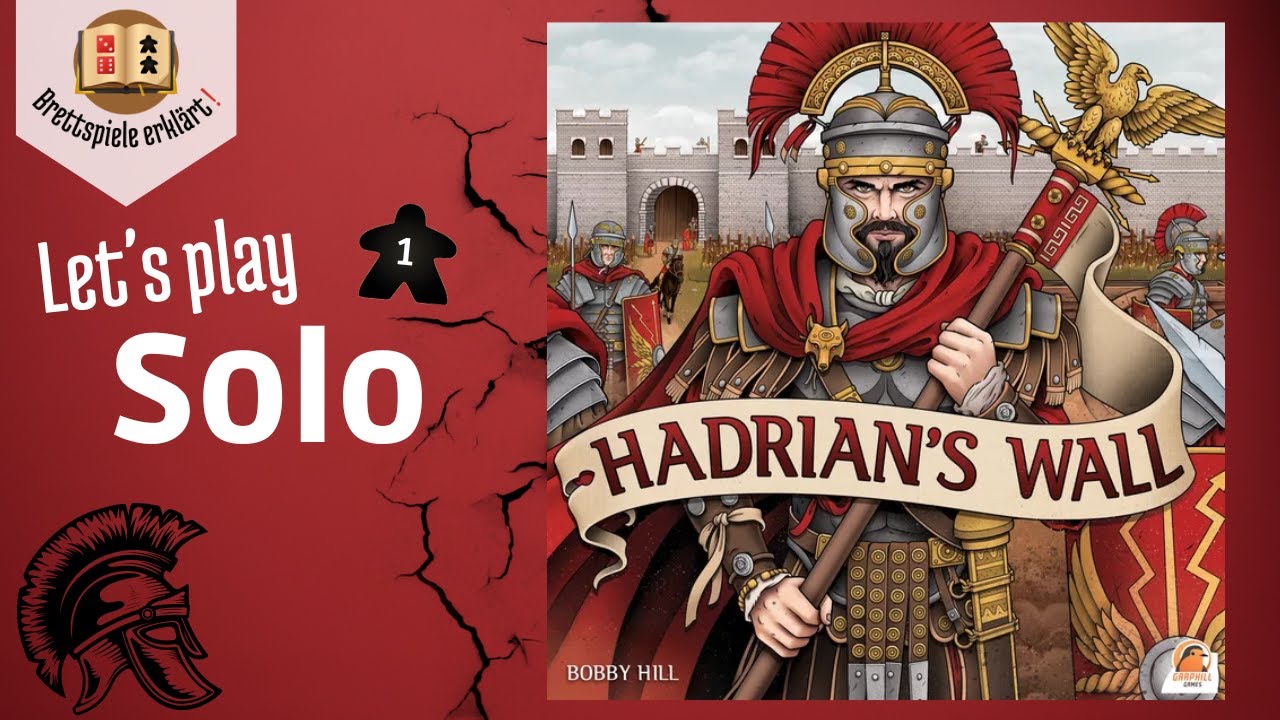 Hadrian's Wall -  Solo Let's Play (DE)