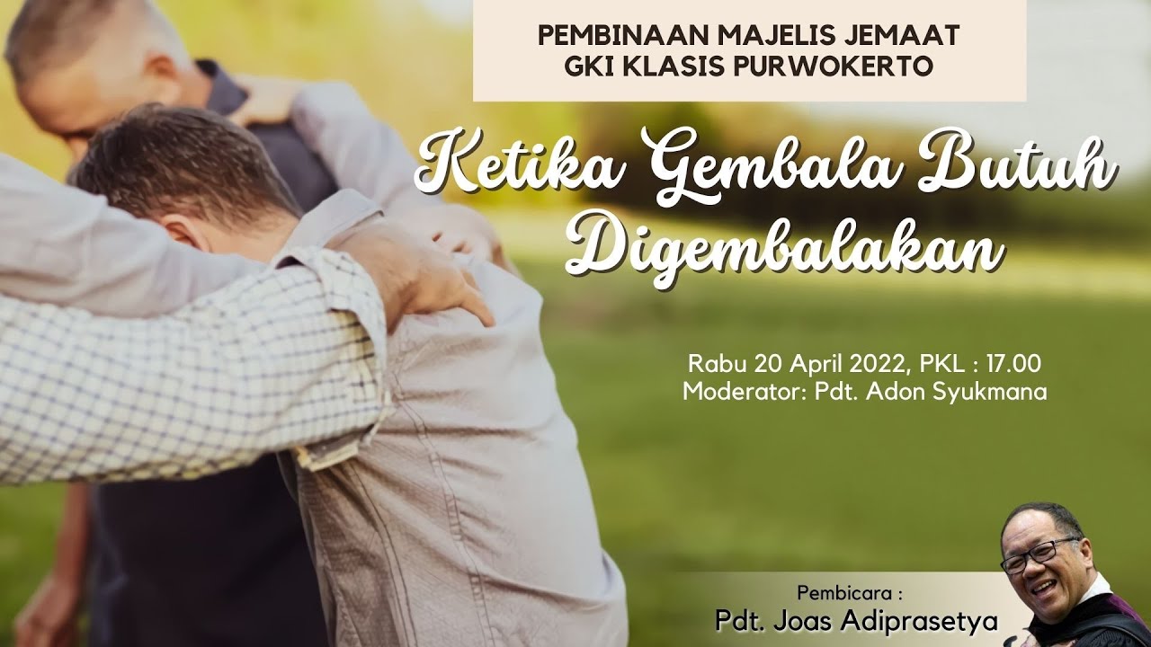 PEMBINAAN MAJELIS JEMAAT GKI KLASIS PURWOKERTO
