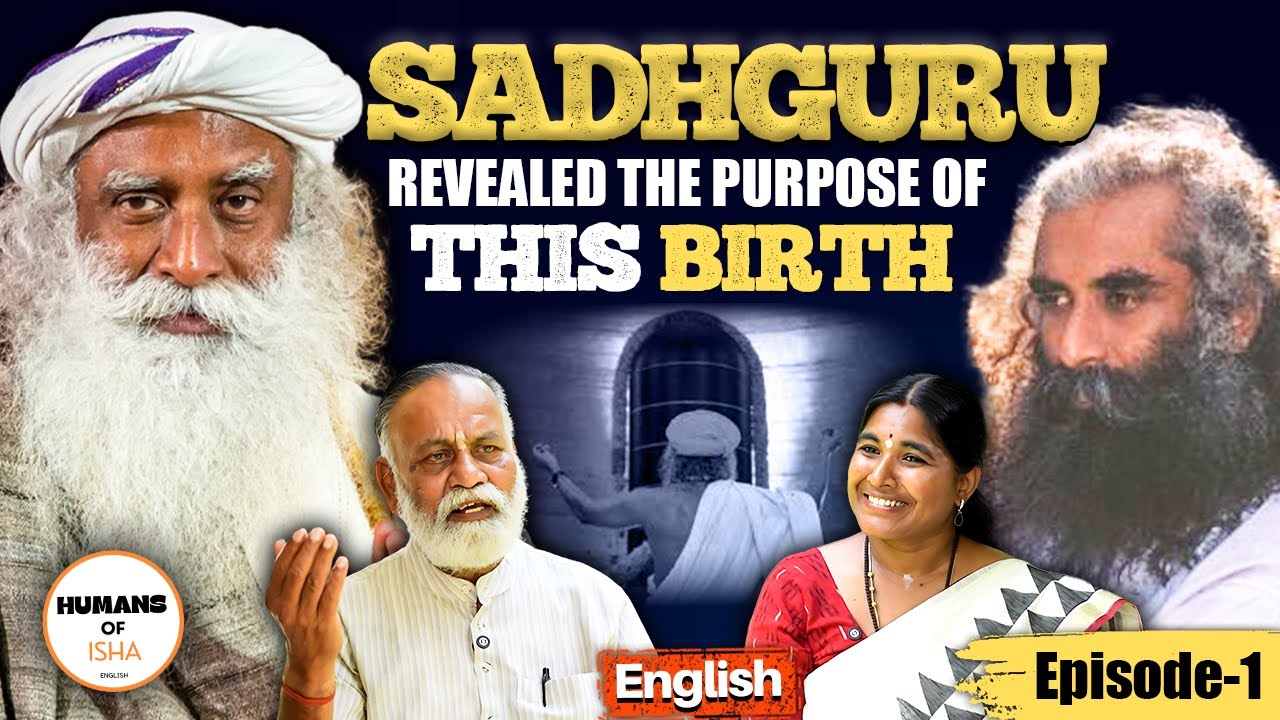 Sadhguru revealed the purpose of this birth!
