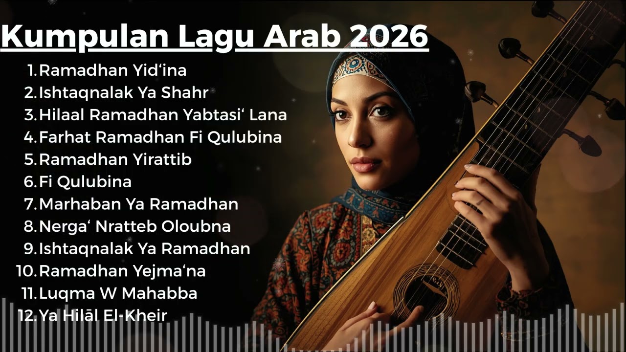 Kumpulan Lagu Arab 2026 🌙 Playlist Lagu Arab Ramadhan Paling Menenangkan