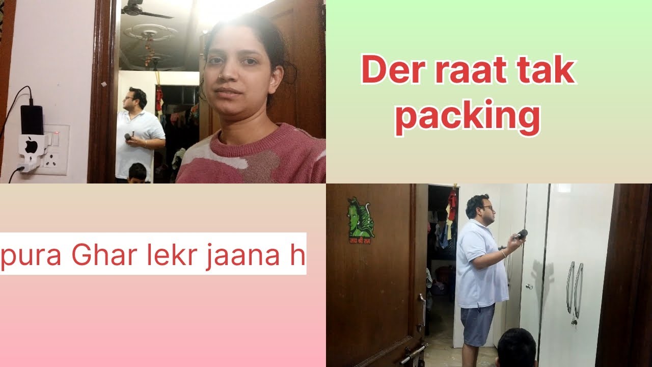 Aisa Kahan ja rhe h hum jo itni raat tak packing krni pd rhi h🤷||