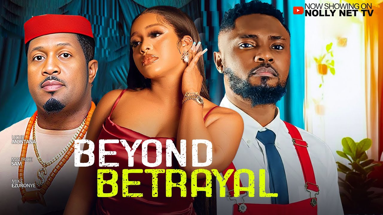 BEYOND BETRAYAL (FULL MOVIE) MAURICE SAM, UCHE MONTANA, MIKE EZURONYE | Latest 2026 Nigerian Movie