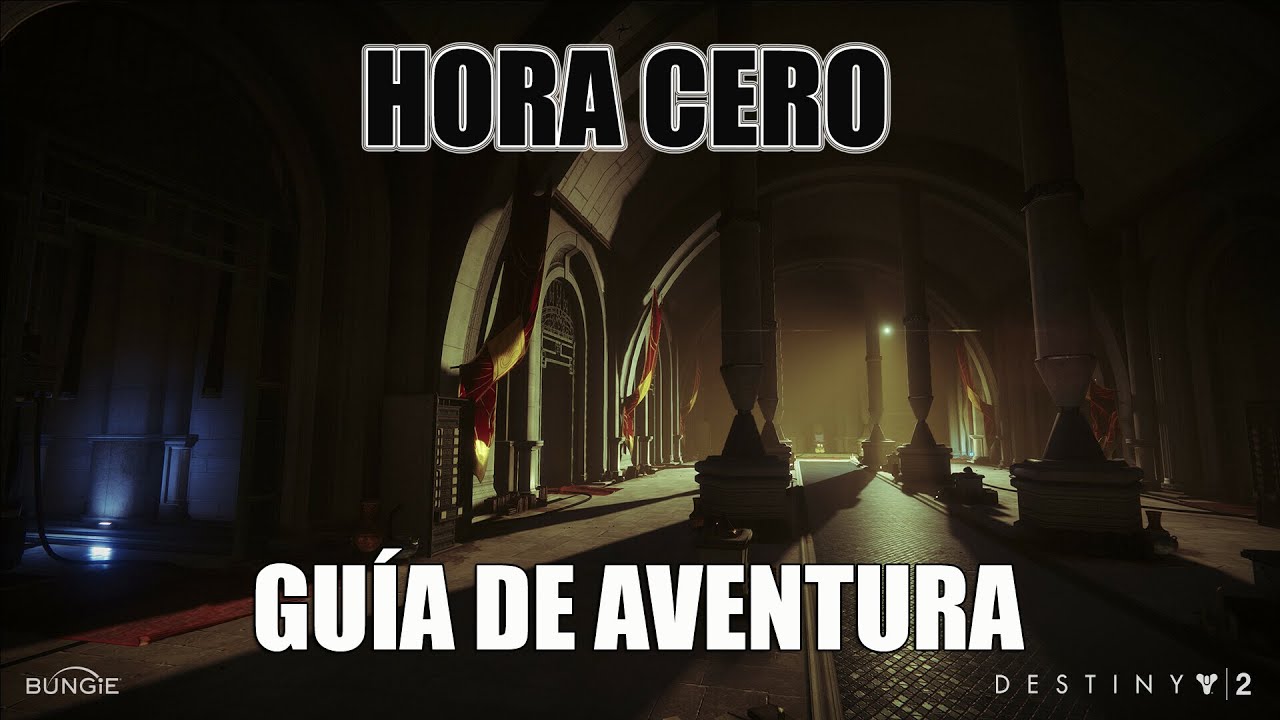 Hora cero, guía de aventura excepcional - Destiny 2