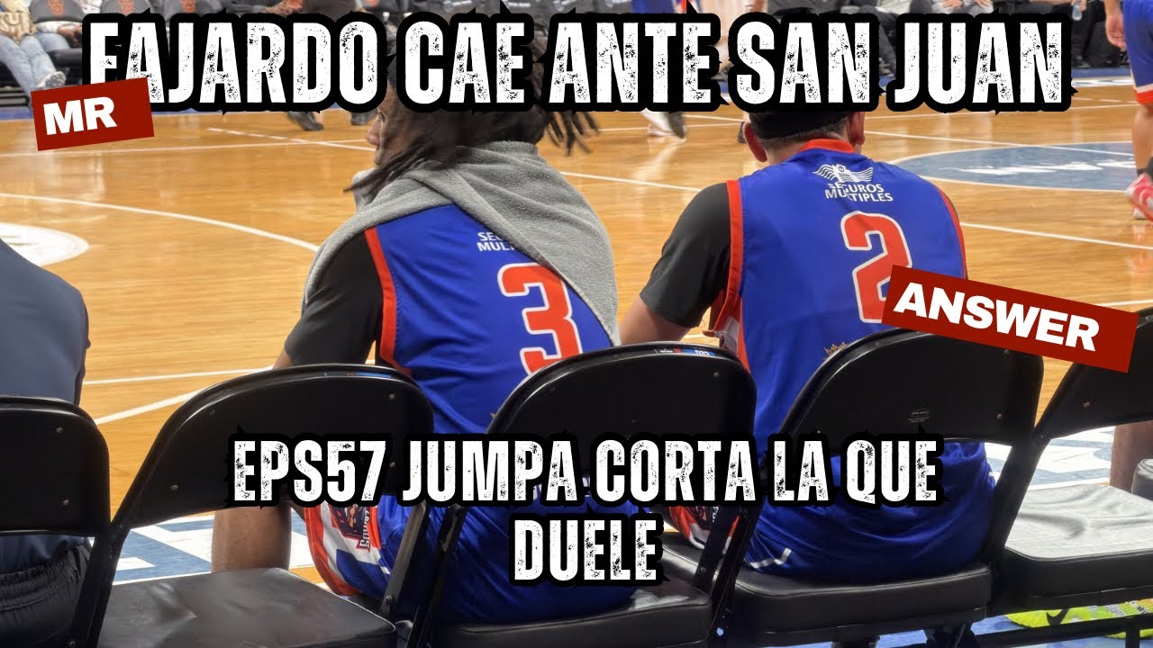 Eps57 Fajardo cae eliminado ante San Juan “jumpa corta la que duele”