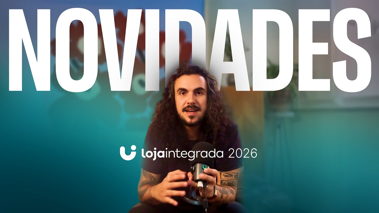 O que tá acontecendo com a Loja Integrada em 2026?