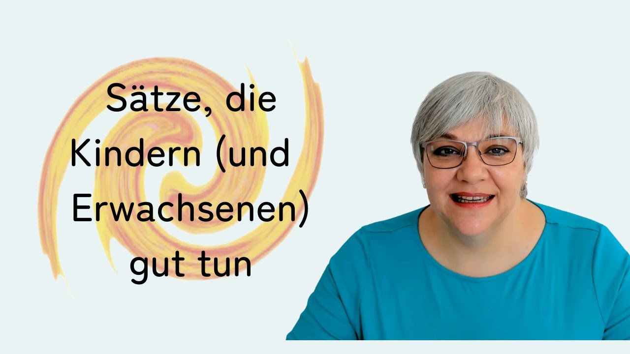 Sätze die Kindern gut tun (und auch Erwachsenen