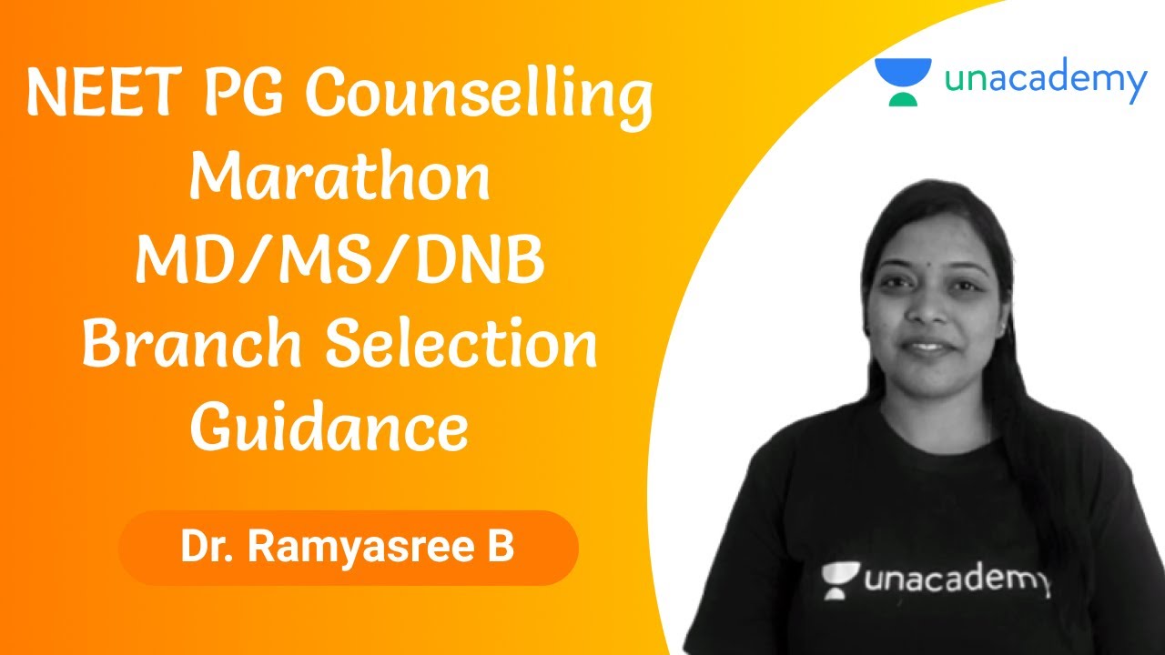 NEET PG Counselling Marathon - MD/MS/DNB Branch Selection Guidance By Dr. Ramyasree