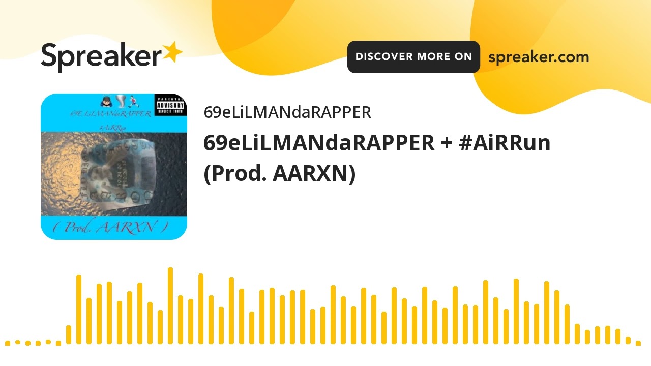 69eLiLMANdaRAPPER + #AiRRun (Prod. AARXN)