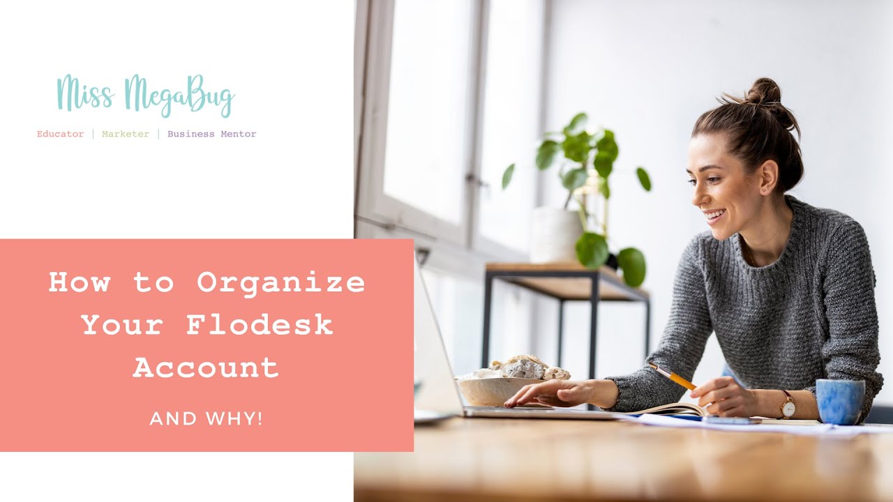 How to Organize Your Flodesk Account