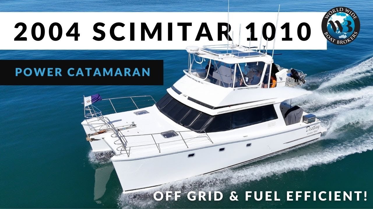SUPER fuel efficient with off grid upgrades! Sea Trial and tour a 2004 Scimitar 1010 power cat