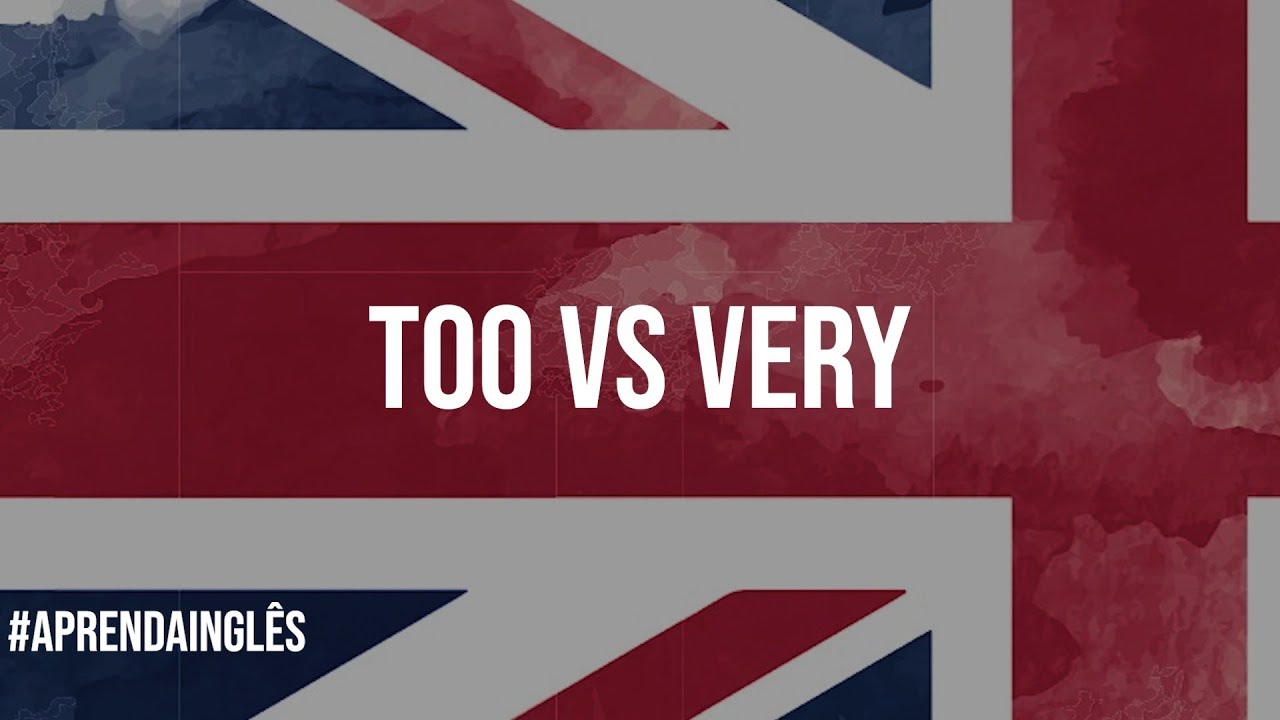 The difference between 'too' and &lsquo;very'