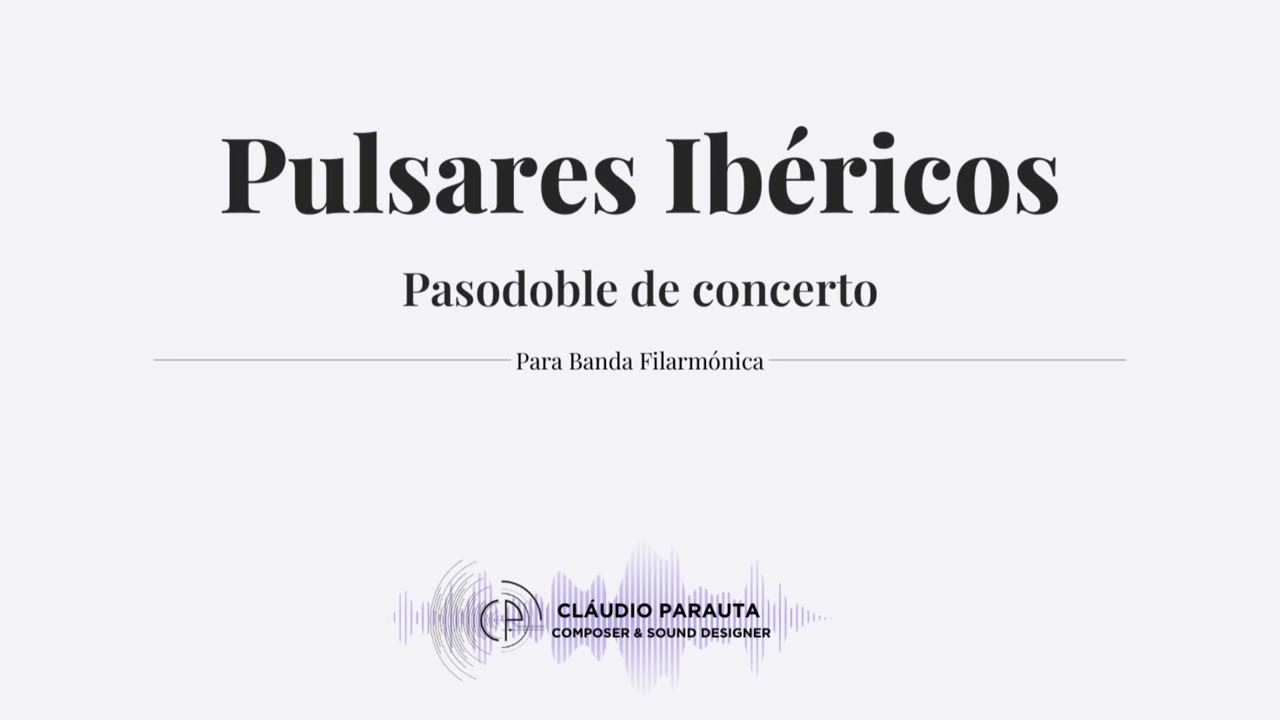 Pulsares Ibéricos - Pasodoble de Concerto