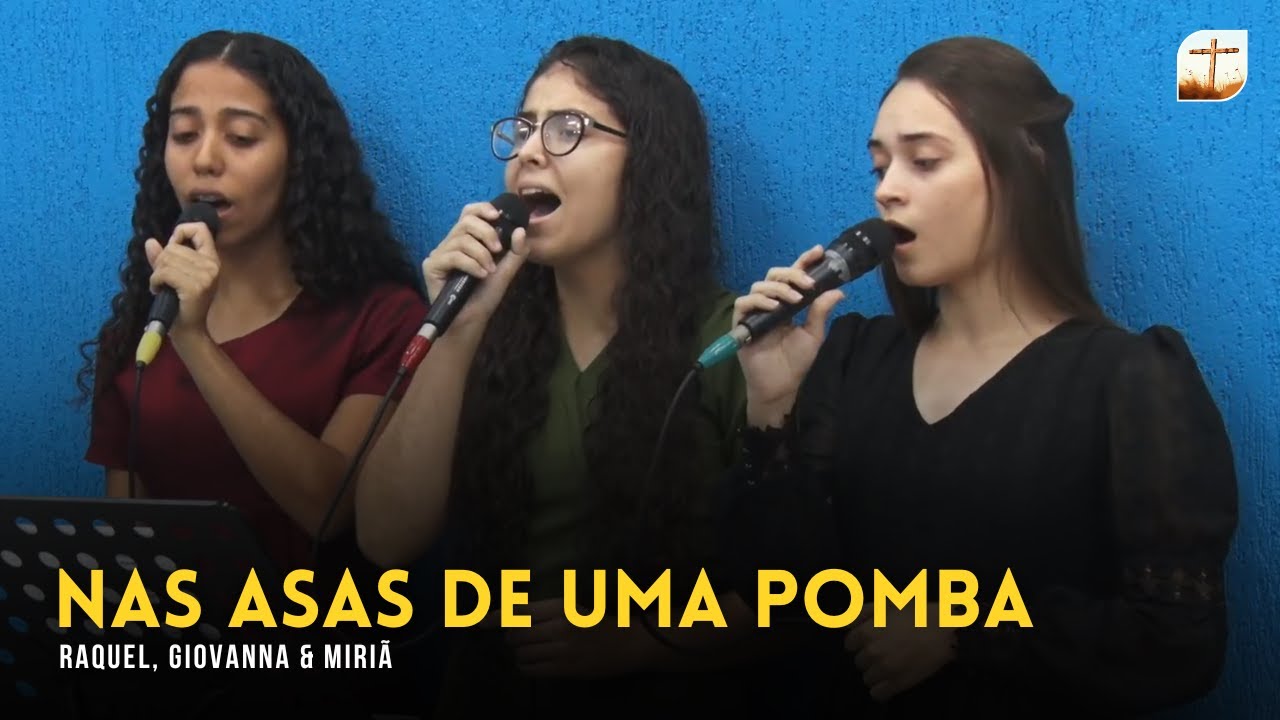 Nas Asas De Uma Pomba | Trio | Tabernáculo da Fé Campinas/SP