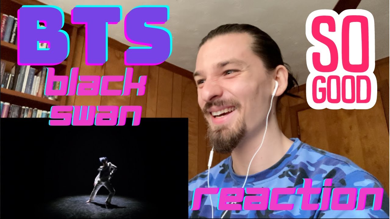 FIRST TIME REACTING TO BTS BLACK SWAN