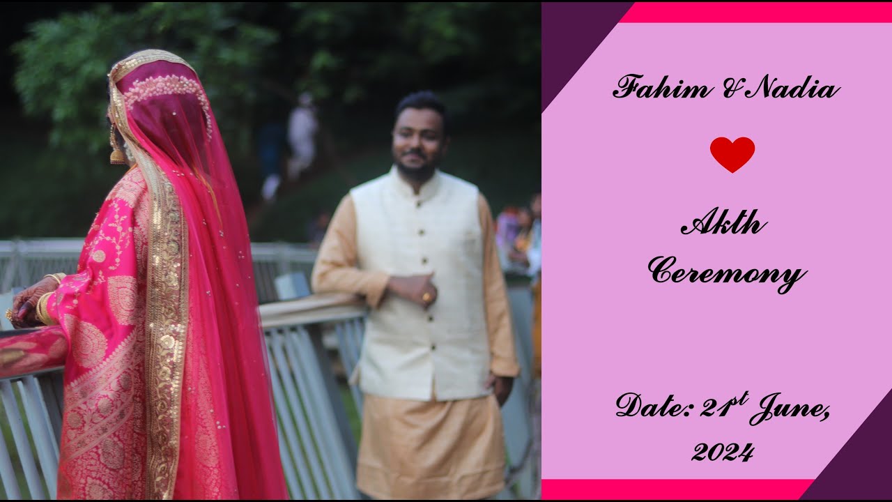 FAHIM AND NADIA AKTH CEREMONY