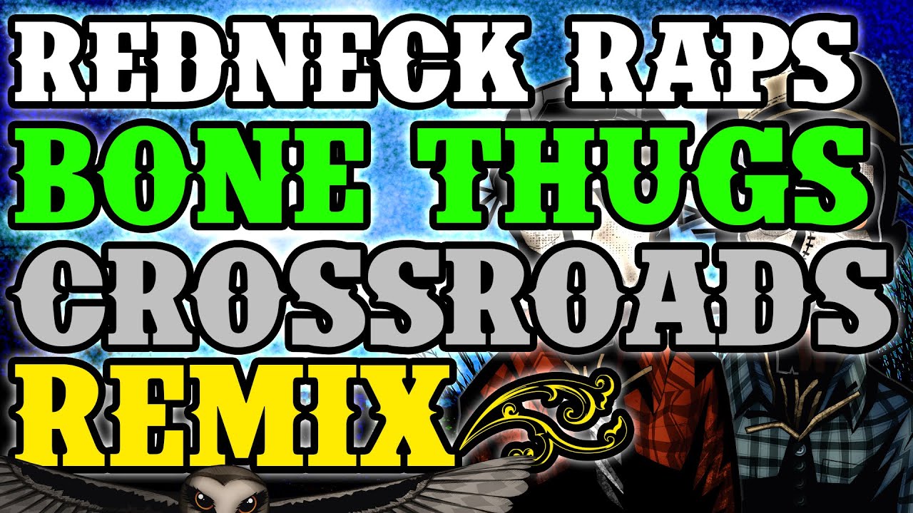 Redneck Souljers - Tha Tobacco (Bone Thugz N Harmony - Tha Crossroads remix)