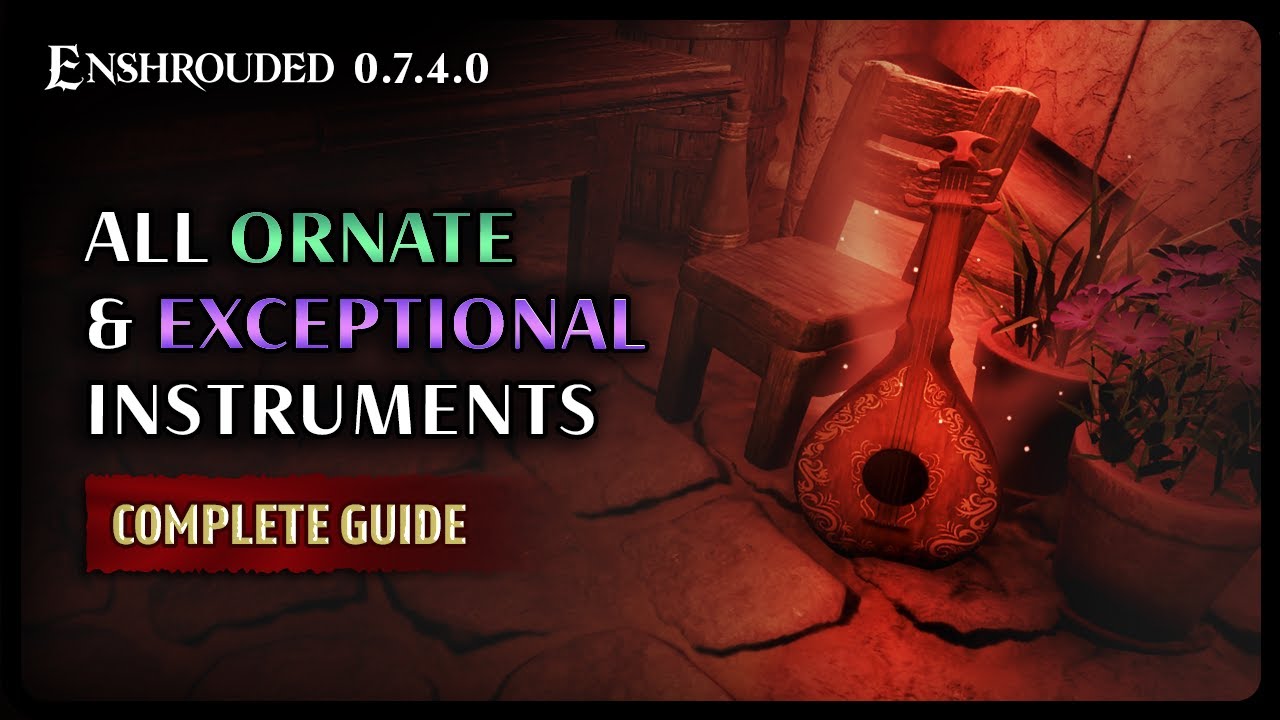 Enshrouded | How to find all the *NEW* Ornate & Exceptional Instruments