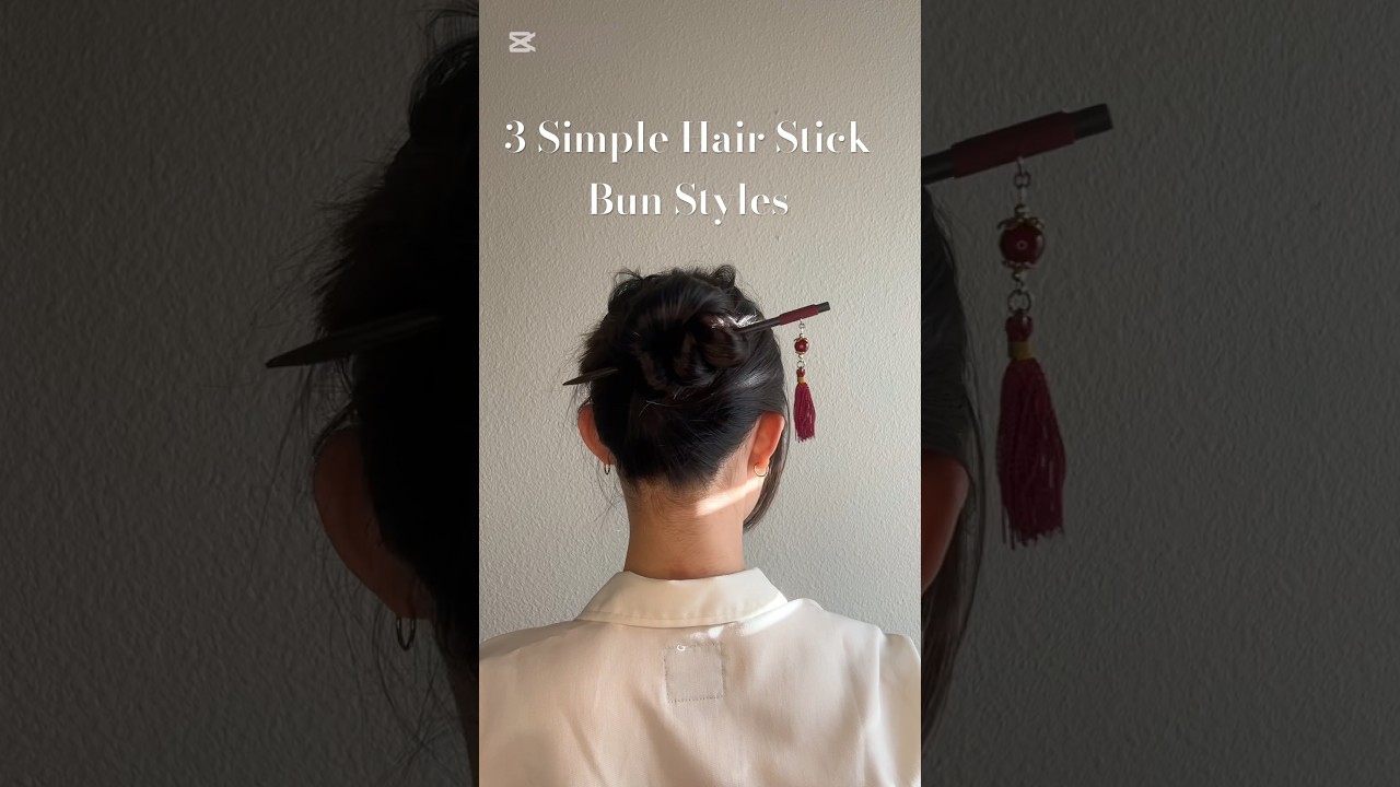 3 Simple Hair Stick Bun Styles#hairtok #hairtutorial #hairstyle #hairstick #hair #hairbun